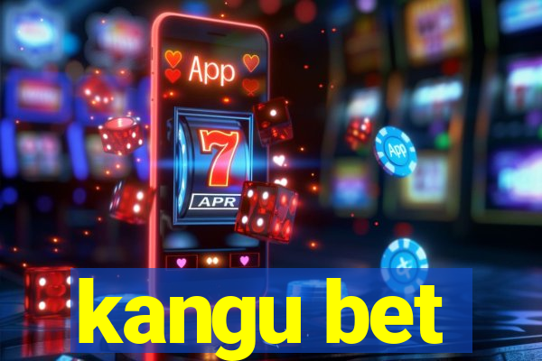 kangu bet